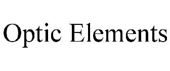 OPTIC ELEMENTS