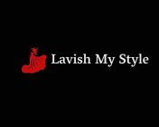 LAVISH MY STYLE