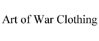 ART OF WAR CLOTHING