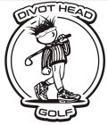 DIVOT HEAD GOLF