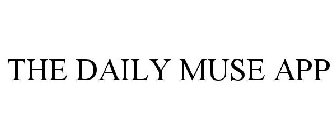 THE DAILY MUSE APP
