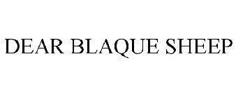 DEAR BLAQUE SHEEP