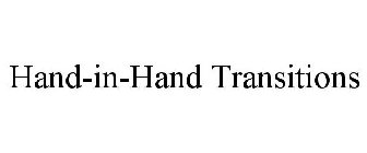 HAND-IN-HAND TRANSITIONS