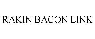 RAKIN BACON LINK