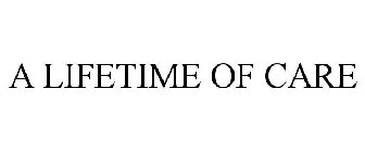 A LIFETIME OF CARE