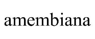 AMEMBIANA