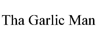THA GARLIC MAN