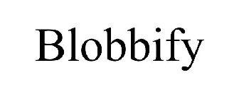 BLOBBIFY