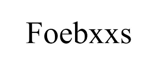 FOEBXXS