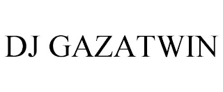 DJ GAZATWIN