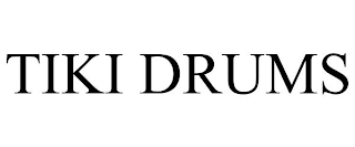TIKI DRUMS