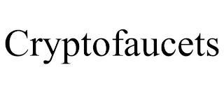 CRYPTOFAUCETS