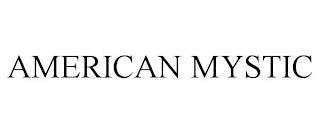 AMERICAN MYSTIC