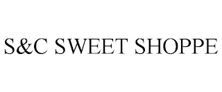 S&C SWEET SHOPPE