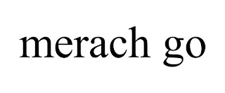 MERACH GO