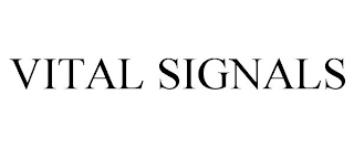 VITAL SIGNALS