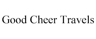 GOOD CHEER TRAVELS