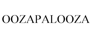 OOZAPALOOZA