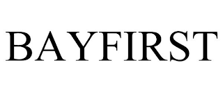 BAYFIRST