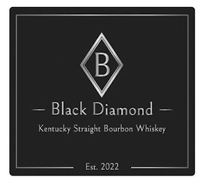 B BLACK DIAMOND KENTUCKY STRAIGHT BOURBON WHISKEY EST. 2022