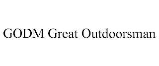 GODM GREAT OUTDOORSMAN