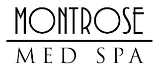 MONTROSE MED SPA