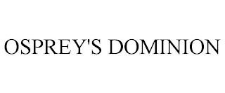 OSPREY'S DOMINION