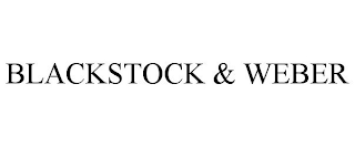 BLACKSTOCK & WEBER