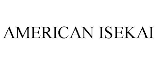 AMERICAN ISEKAI