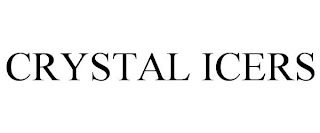 CRYSTAL ICERS