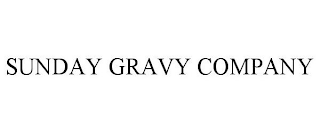 SUNDAY GRAVY COMPANY