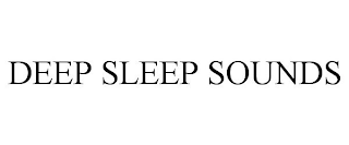 DEEP SLEEP SOUNDS