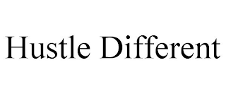 HUSTLE DIFFERENT