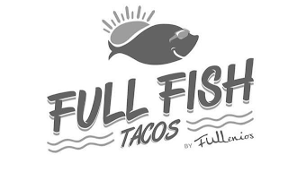 FULL FISH TACOS BY FULLENIOS