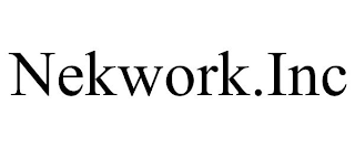 NEKWORK.INC