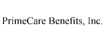 PRIMECARE BENEFITS, INC.