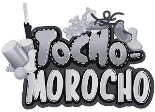 TOCHO-MOROCHO