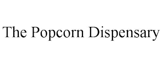 THE POPCORN DISPENSARY