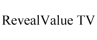 REVEALVALUE TV