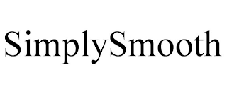 SIMPLYSMOOTH