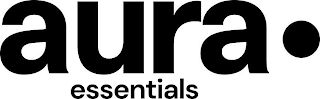 AURA · ESSENTIALS