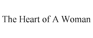 THE HEART OF A WOMAN