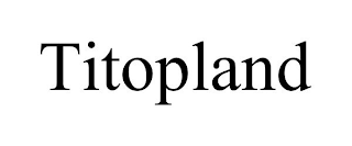 TITOPLAND