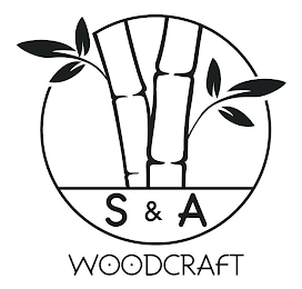 S&A WOODCRAFT