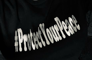 #PROTECTYOURPEACE..