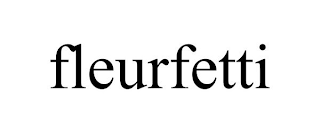 FLEURFETTI