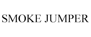 SMOKE JUMPER