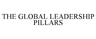 THE GLOBAL LEADERSHIP PILLARS