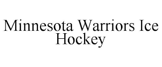 MINNESOTA WARRIORS ICE HOCKEY