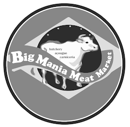 BIG MANIA MEAT MARKET BUTCHERY AÇOUGUE CARNICERIA